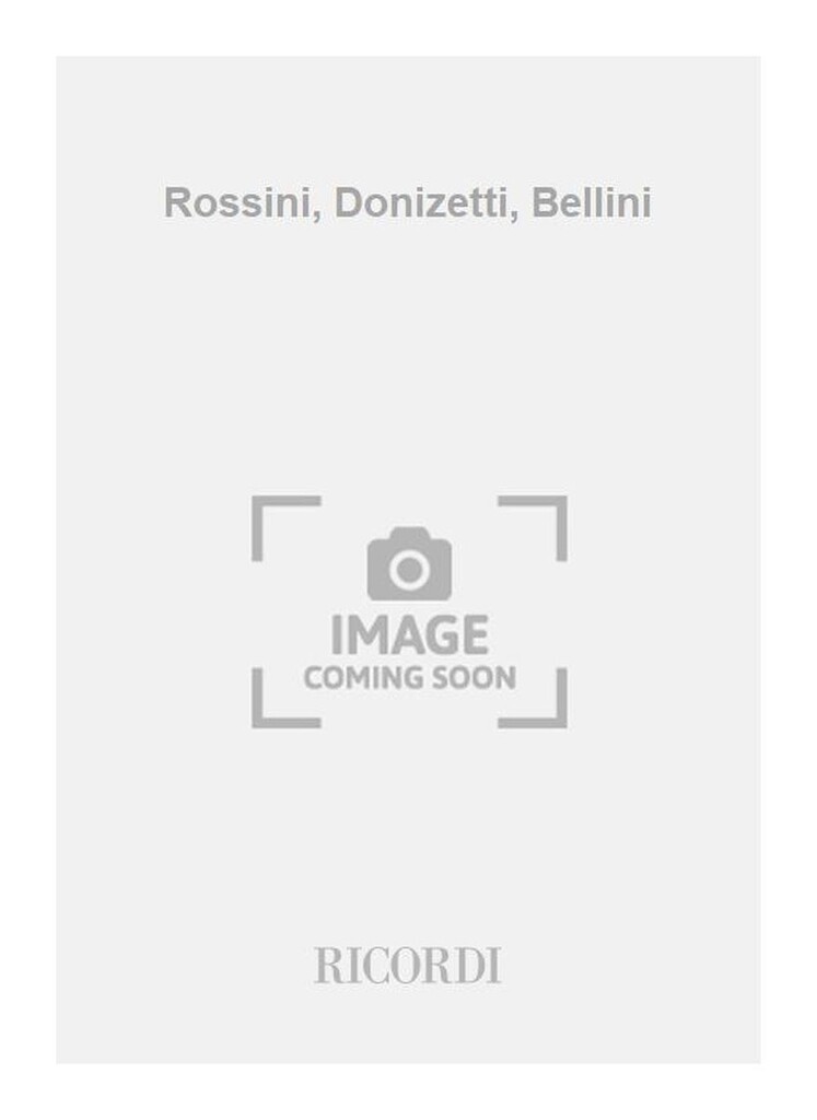 Rossini Donizetti Bellini